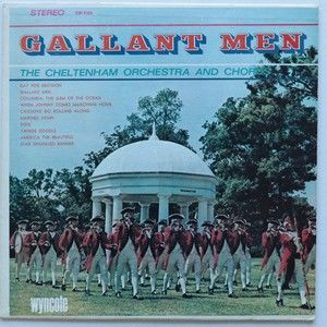 The Cheltenham Orchestra And Chorus – Gallant Men - Military 12" Vinyl LP W-9186
